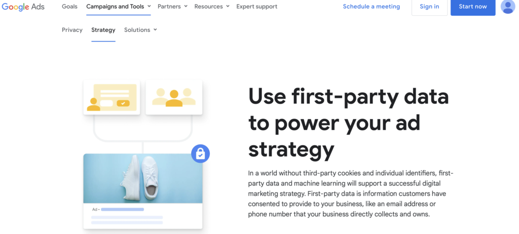 Google Ads Strategy Page screenshot that shows Use First-party data to power your ad strategy. It also has the text In a world without third-party cookies, first-party data and machine learning will support a successful digital marketing strategy.